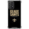 NFL New Orleans Saints Team Motto Galaxy A52 5G Clear Case